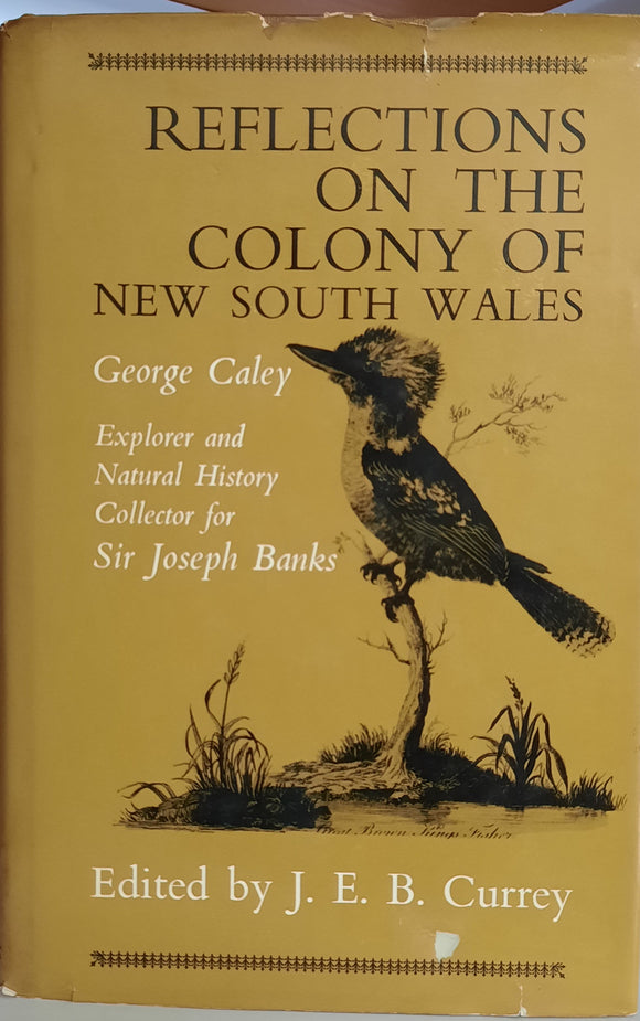 Reflections on the Colony of New South Wales - George Caley